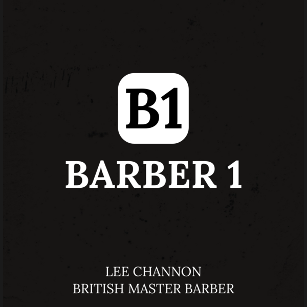 B1… BARBER 1 (by lee channon master barber)