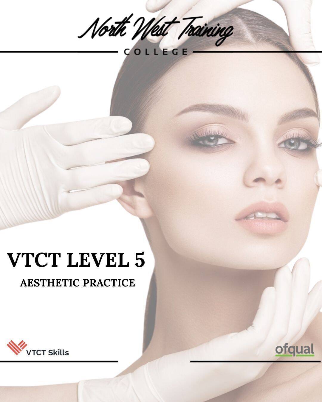 VTCT Level 5 non surgical aesthetic procedures For skin Rejuvenation start date 16th January 2026 