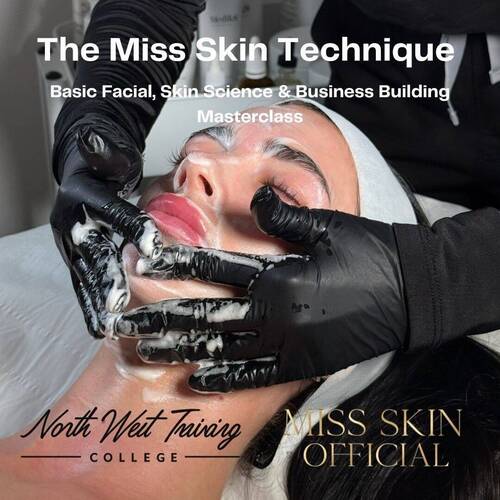 Miss skin technique Masterclass facial /skin science & bussiness building 7th November £150 deposit 